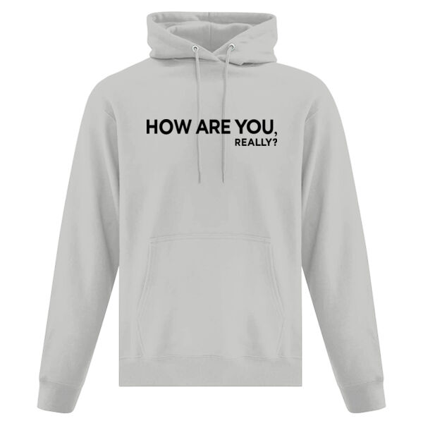 How Are You, Really? Hoodie Thumbnail